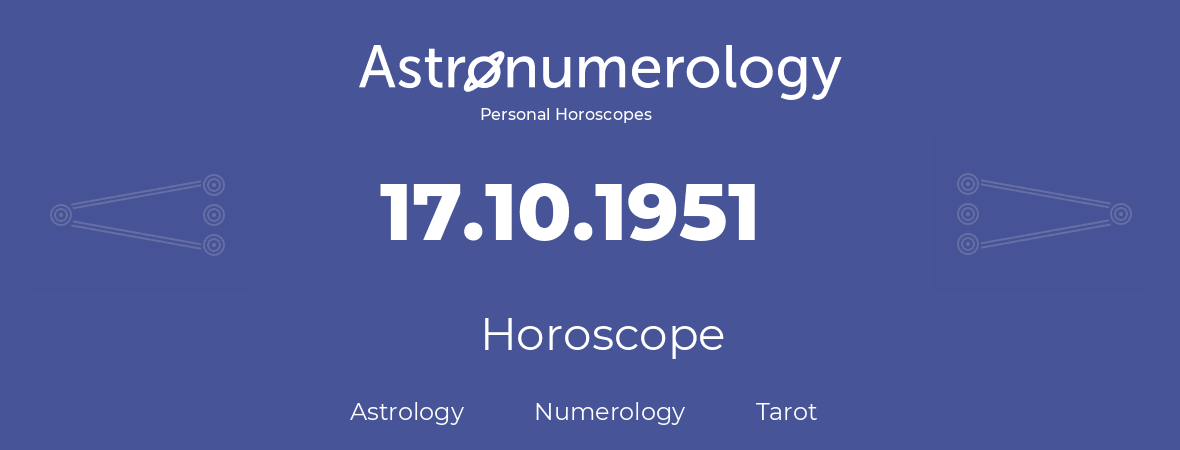 Horoscope for birthday (born day): 17.10.1951 (Oct 17, 1951)