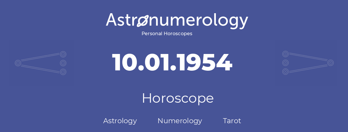 Horoscope for birthday (born day): 10.01.1954 (January 10, 1954)