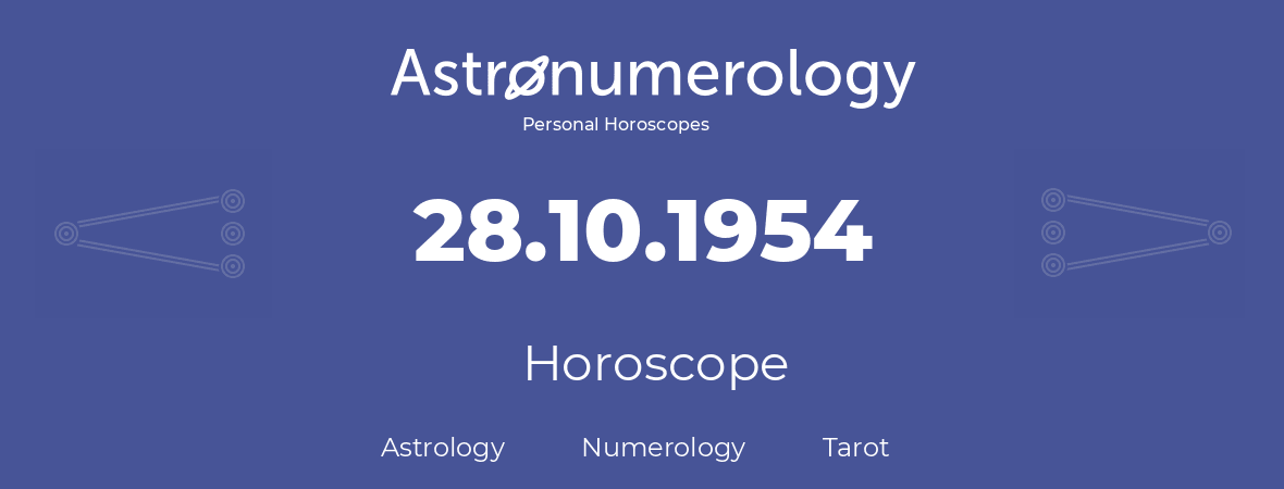 Horoscope for birthday (born day): 28.10.1954 (Oct 28, 1954)