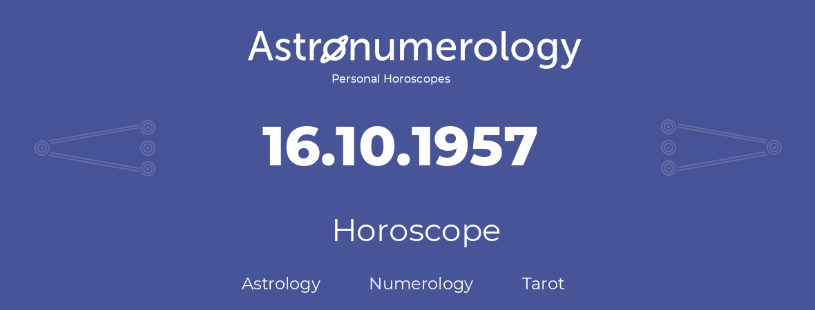 Horoscope for birthday (born day): 16.10.1957 (Oct 16, 1957)