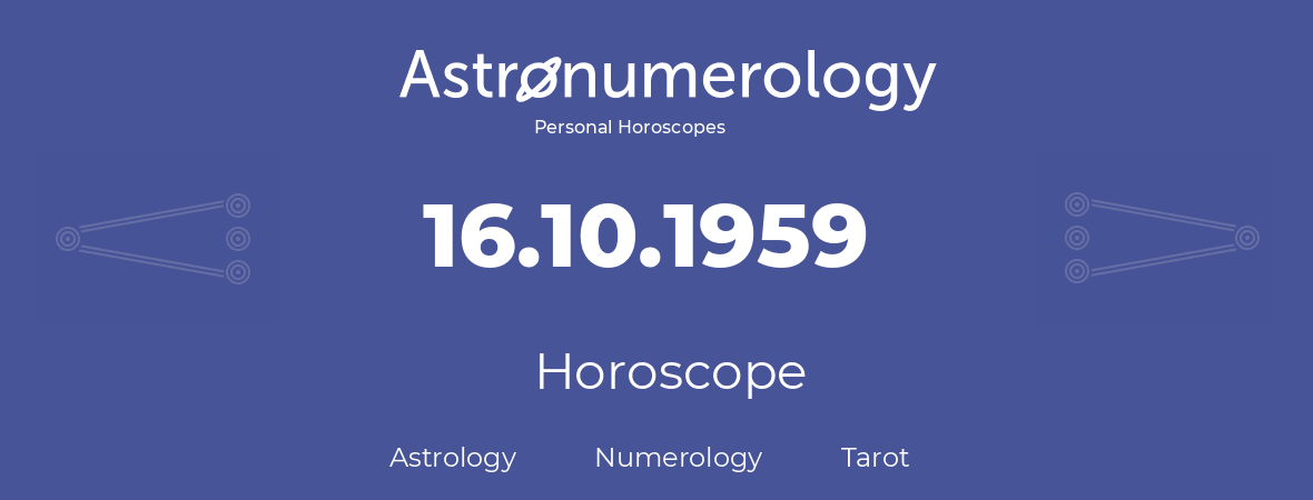 Horoscope for birthday (born day): 16.10.1959 (Oct 16, 1959)