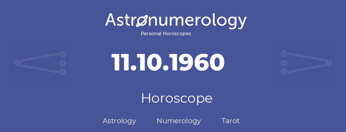 Horoscope for birthday (born day): 11.10.1960 (Oct 11, 1960)