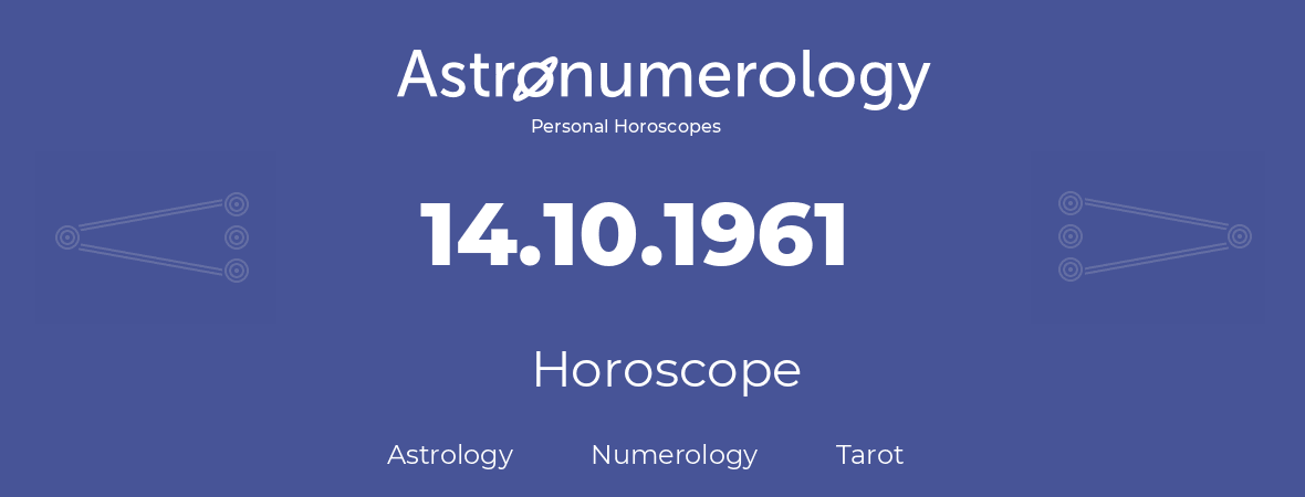 Horoscope for birthday (born day): 14.10.1961 (Oct 14, 1961)