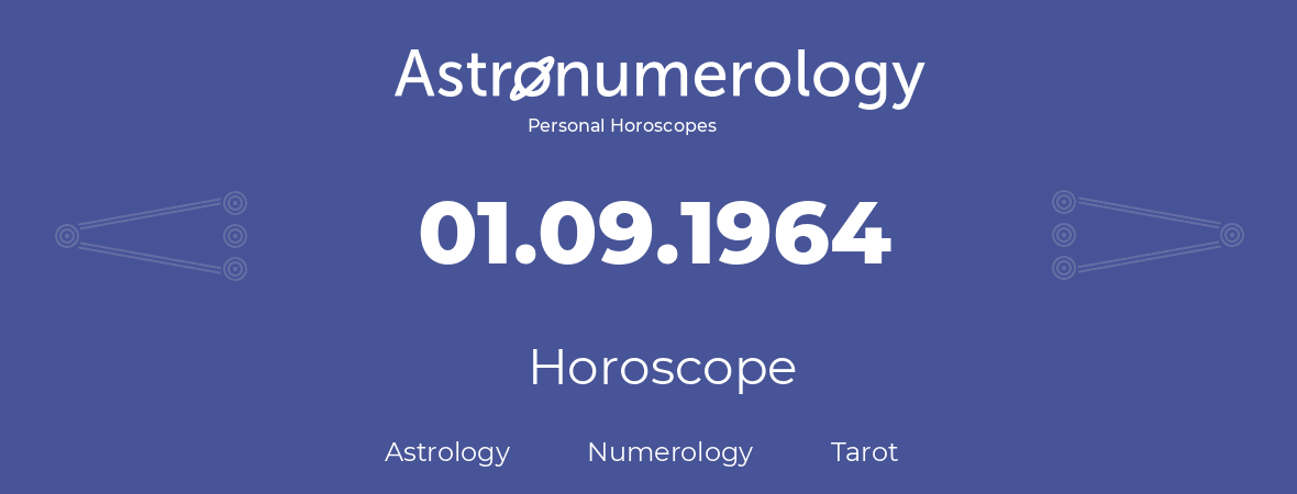 Horoscope for birthday (born day): 01.09.1964 (September 01, 1964)