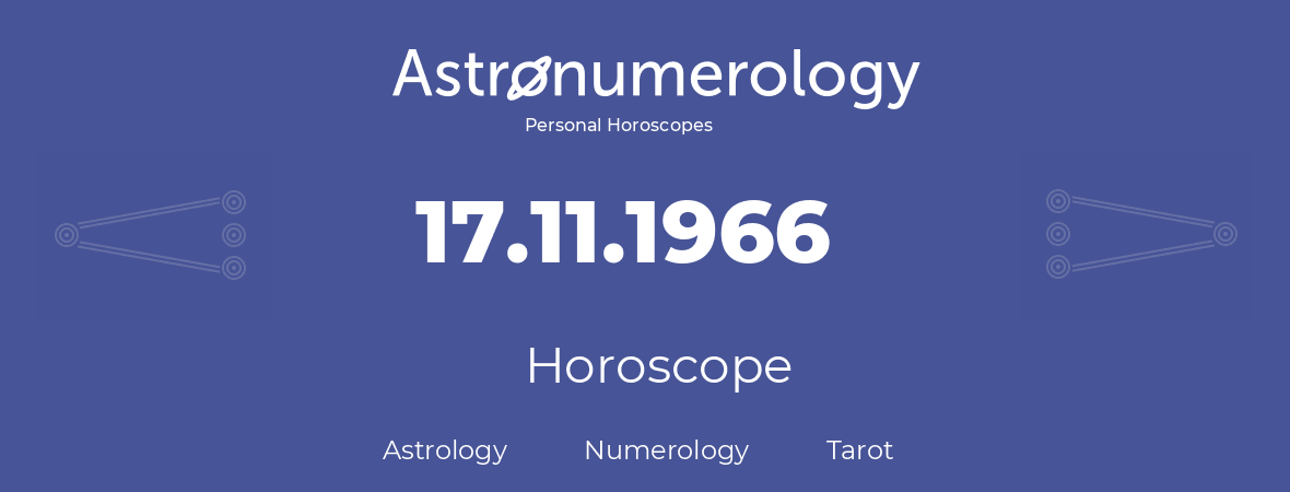 Horoscope for birthday (born day): 17.11.1966 (November 17, 1966)