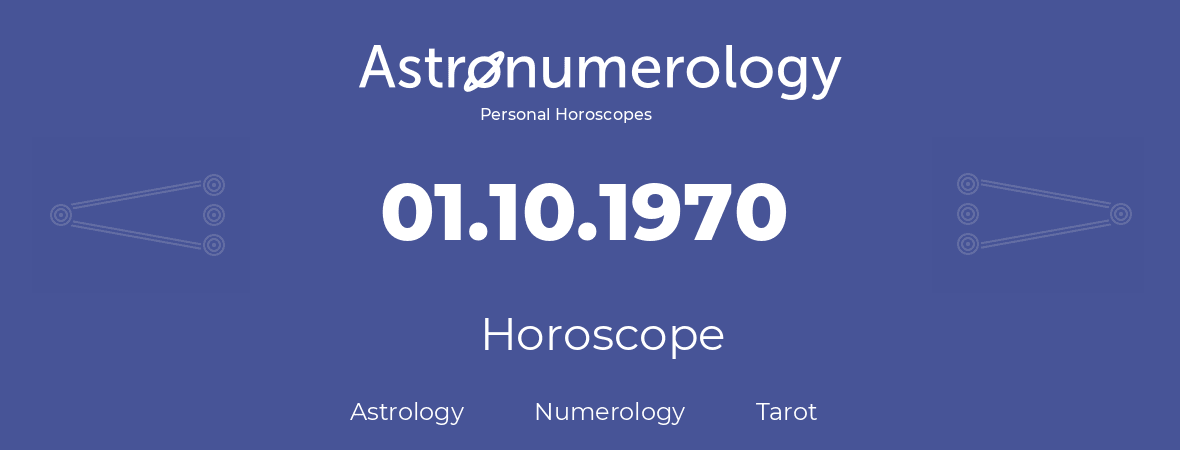 Horoscope for birthday (born day): 01.10.1970 (Oct 1, 1970)