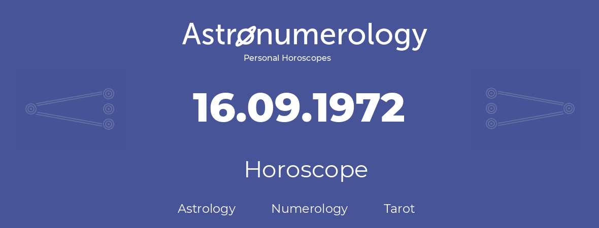 Horoscope for birthday (born day): 16.09.1972 (September 16, 1972)