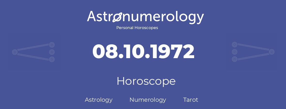 Horoscope for birthday (born day): 08.10.1972 (Oct 08, 1972)