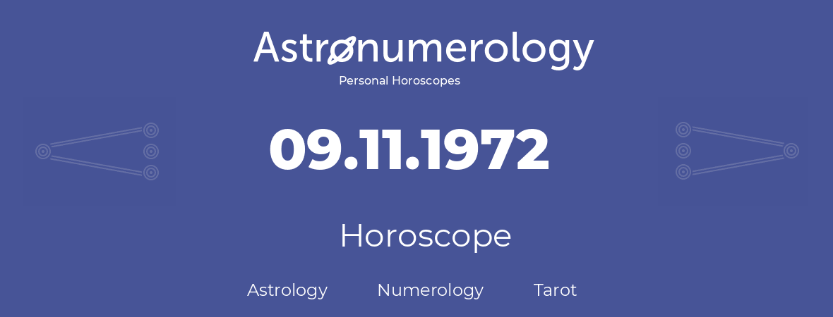 Horoscope for birthday (born day): 09.11.1972 (November 9, 1972)