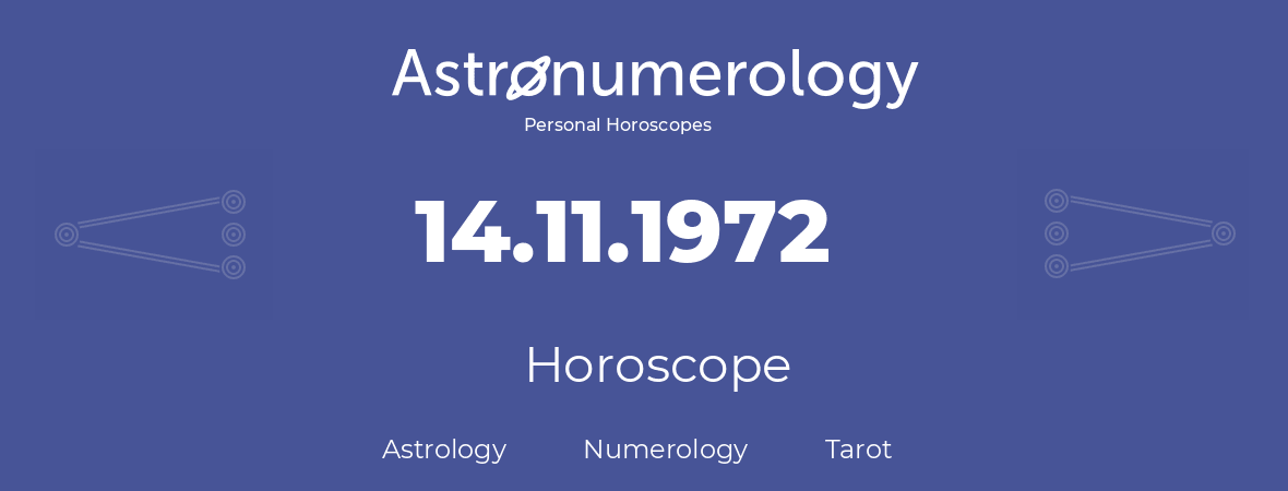 Horoscope for birthday (born day): 14.11.1972 (November 14, 1972)