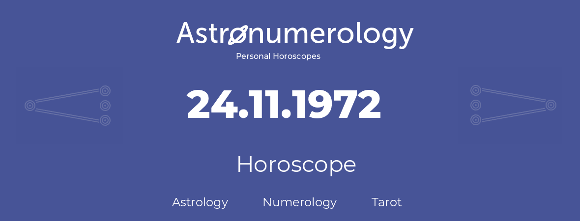 Horoscope for birthday (born day): 24.11.1972 (November 24, 1972)