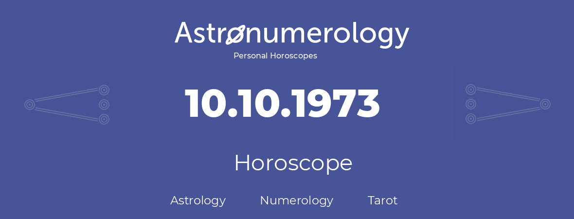 Horoscope for birthday (born day): 10.10.1973 (Oct 10, 1973)