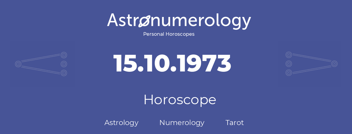 Horoscope for birthday (born day): 15.10.1973 (Oct 15, 1973)