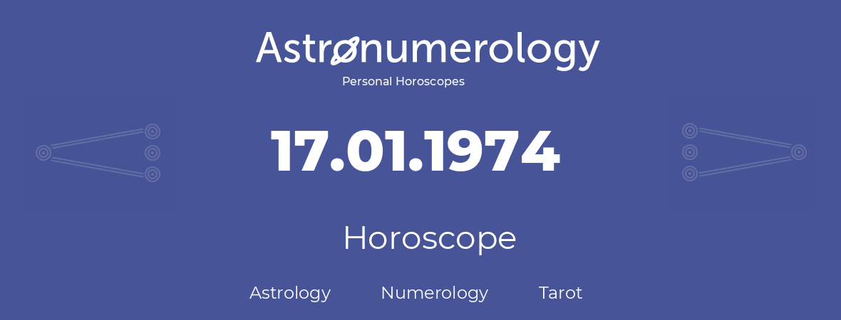 Horoscope for birthday (born day): 17.01.1974 (January 17, 1974)