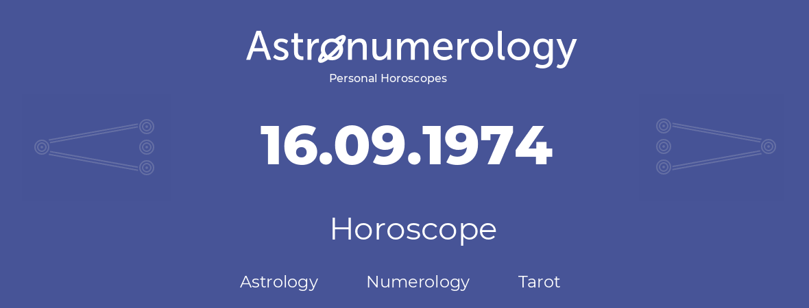 Horoscope for birthday (born day): 16.09.1974 (September 16, 1974)