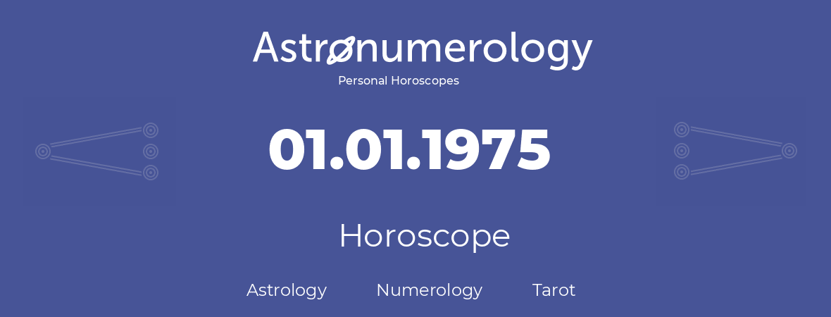 Horoscope for birthday (born day): 01.01.1975 (January 01, 1975)
