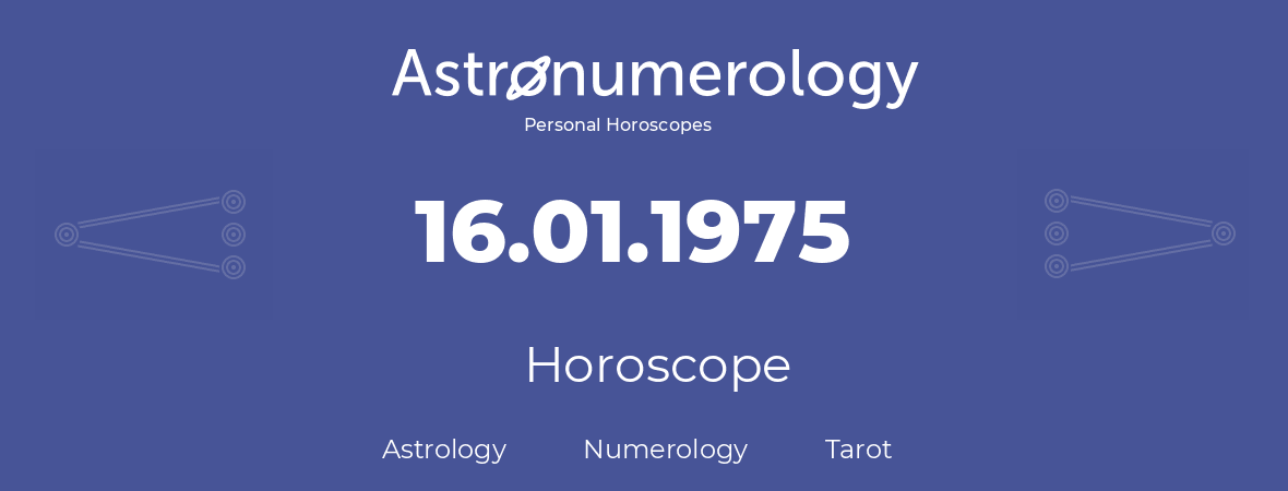 Horoscope for birthday (born day): 16.01.1975 (January 16, 1975)
