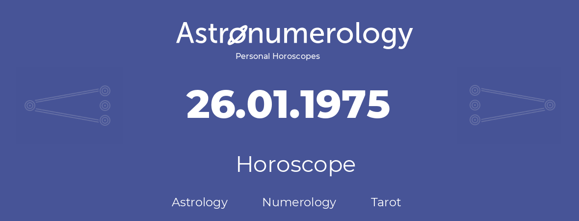 Horoscope for birthday (born day): 26.01.1975 (January 26, 1975)