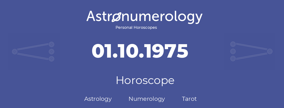 Horoscope for birthday (born day): 01.10.1975 (Oct 01, 1975)