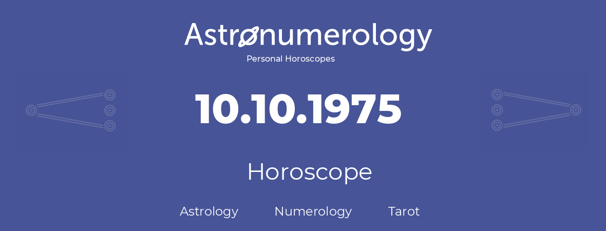 Horoscope for birthday (born day): 10.10.1975 (Oct 10, 1975)