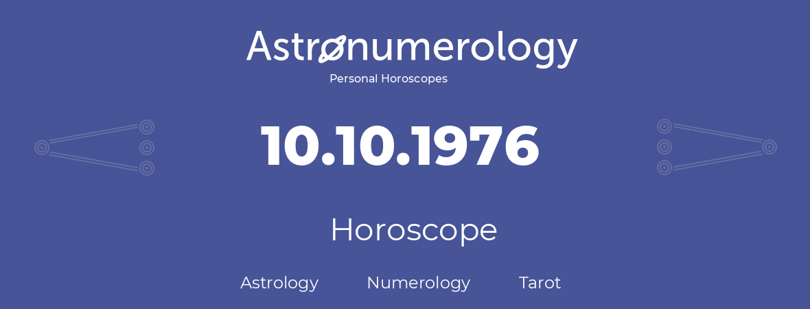 Horoscope for birthday (born day): 10.10.1976 (Oct 10, 1976)