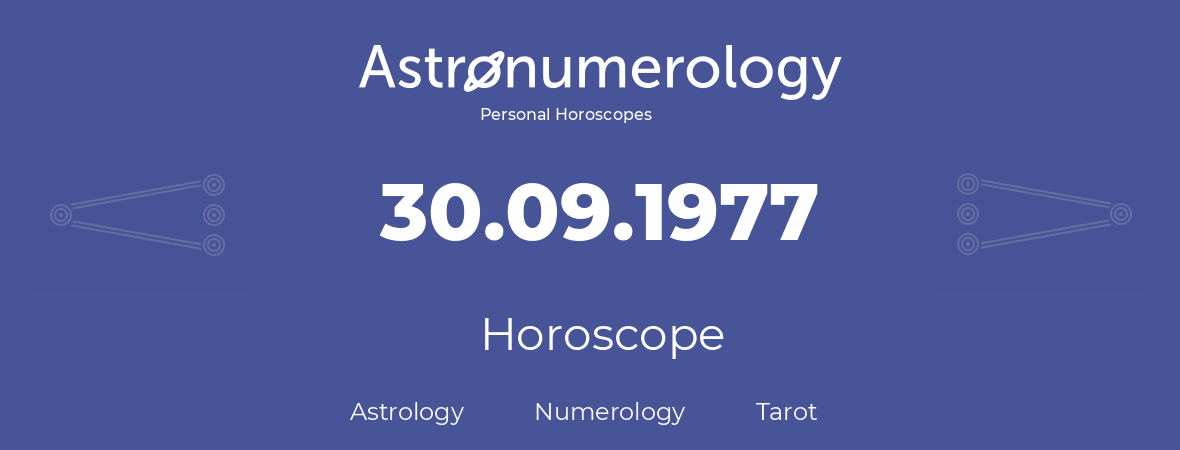 Horoscope for birthday (born day): 30.09.1977 (September 30, 1977)