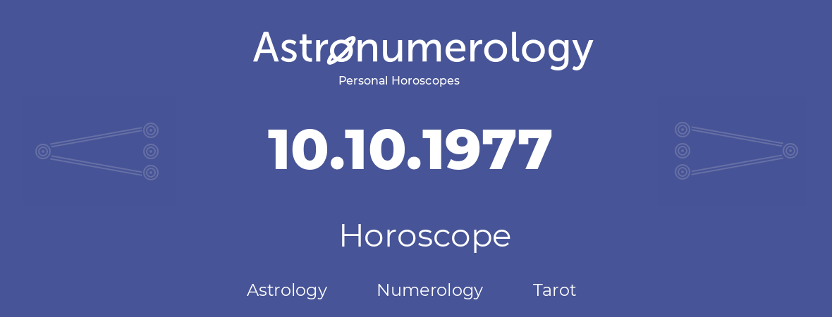 Horoscope for birthday (born day): 10.10.1977 (Oct 10, 1977)