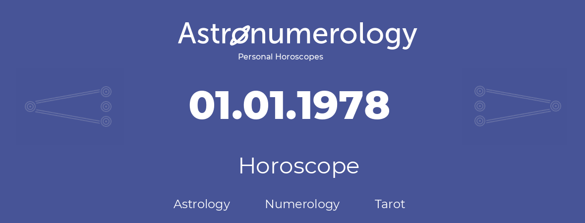 Horoscope for birthday (born day): 01.01.1978 (January 1, 1978)