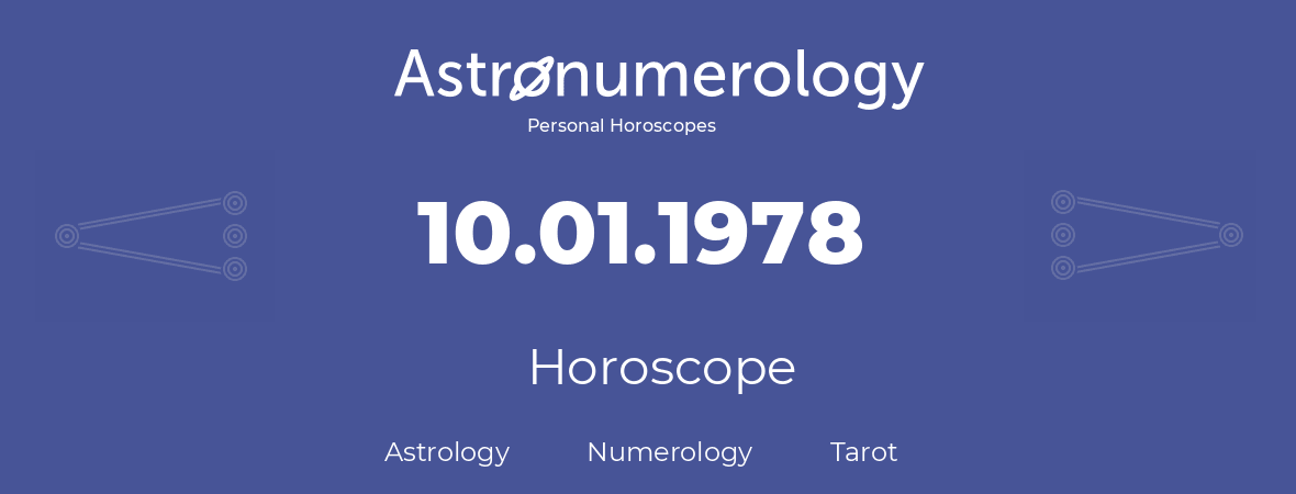 Horoscope for birthday (born day): 10.01.1978 (January 10, 1978)