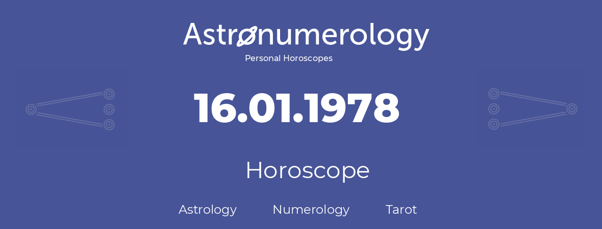 Horoscope for birthday (born day): 16.01.1978 (January 16, 1978)