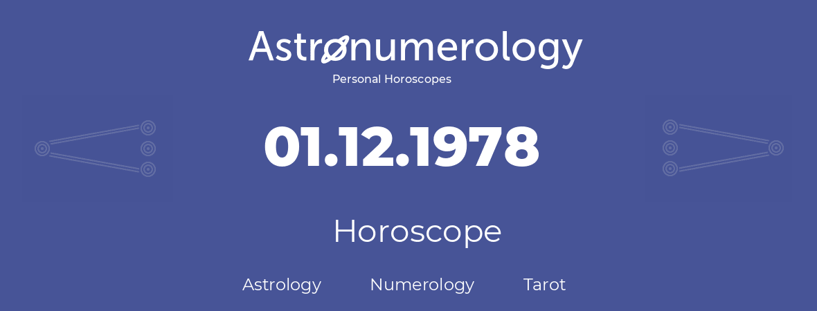 Horoscope for birthday (born day): 01.12.1978 (December 1, 1978)