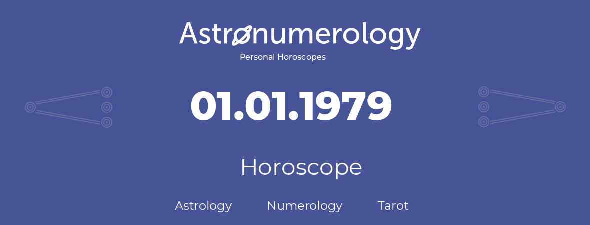Horoscope for birthday (born day): 01.01.1979 (January 1, 1979)