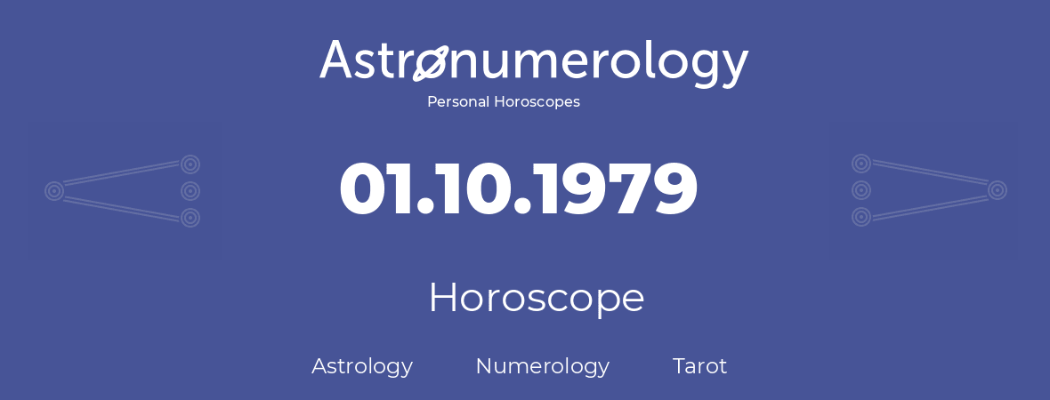 Horoscope for birthday (born day): 01.10.1979 (Oct 1, 1979)