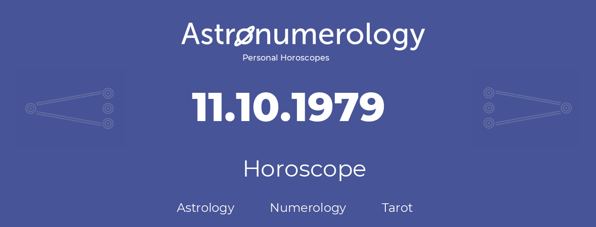 Horoscope for birthday (born day): 11.10.1979 (Oct 11, 1979)