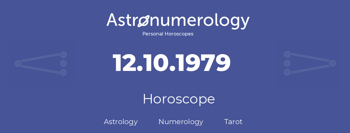 Horoscope for birthday (born day): 12.10.1979 (Oct 12, 1979)