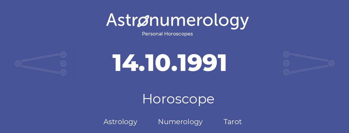 Horoscope for birthday (born day): 14.10.1991 (Oct 14, 1991)