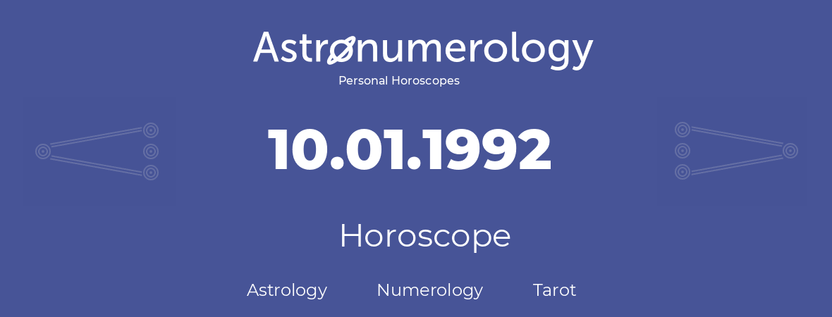 Horoscope for birthday (born day): 10.01.1992 (January 10, 1992)