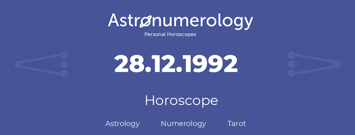 Horoscope for birthday (born day): 28.12.1992 (December 28, 1992)