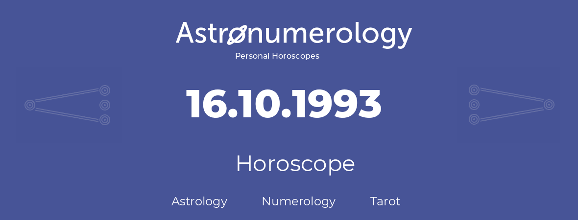 Horoscope for birthday (born day): 16.10.1993 (Oct 16, 1993)