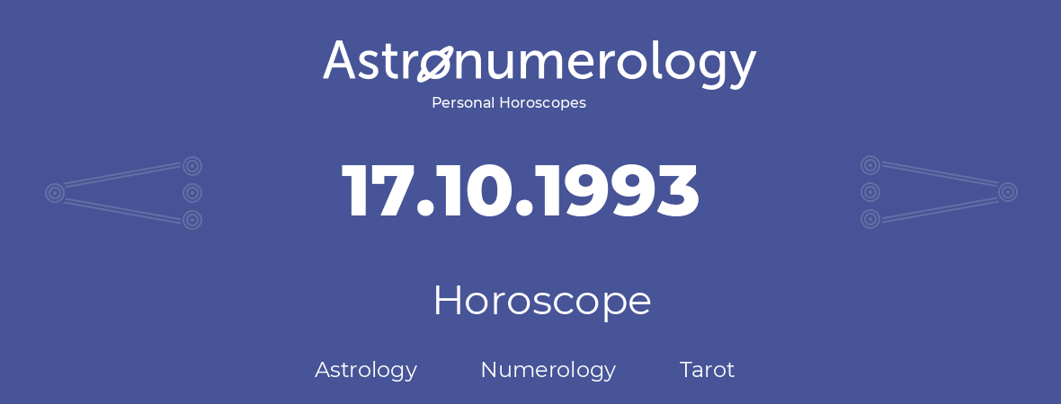 Horoscope for birthday (born day): 17.10.1993 (Oct 17, 1993)