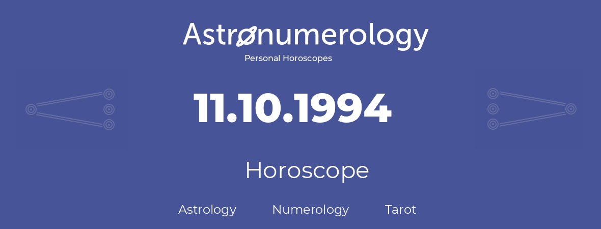 Horoscope for birthday (born day): 11.10.1994 (Oct 11, 1994)