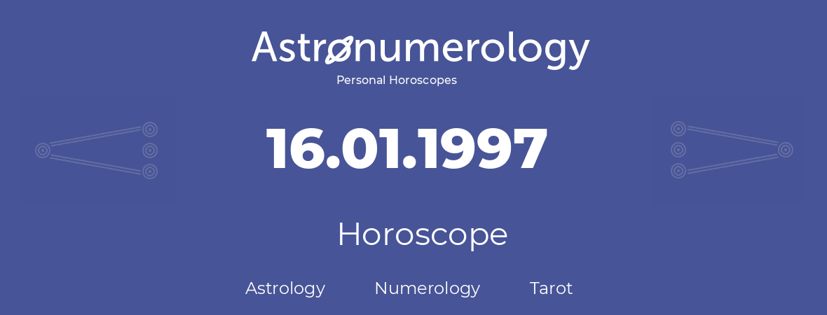 Horoscope for birthday (born day): 16.01.1997 (January 16, 1997)