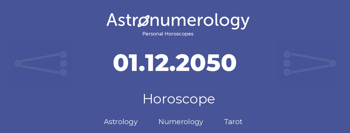 Horoscope for birthday (born day): 01.12.2050 (December 1, 2050)