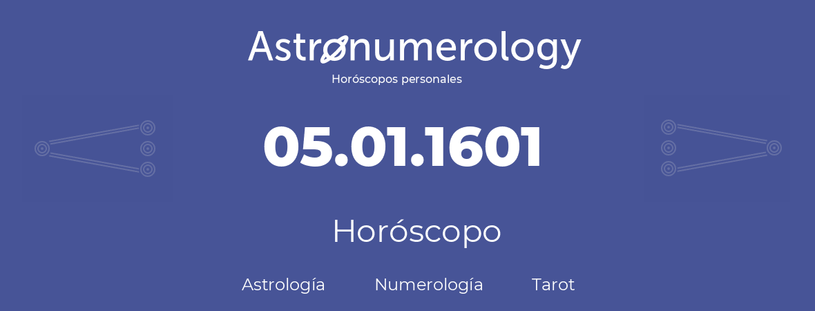 Fecha de nacimiento 05.01.1601 (5 de Enero de 1601). Horóscopo.