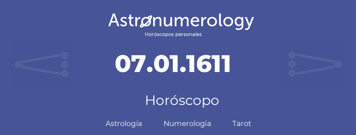 Fecha de nacimiento 07.01.1611 (07 de Enero de 1611). Horóscopo.