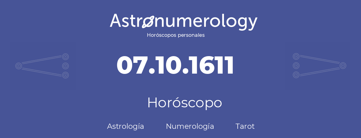 Fecha de nacimiento 07.10.1611 (7 de Octubre de 1611). Horóscopo.