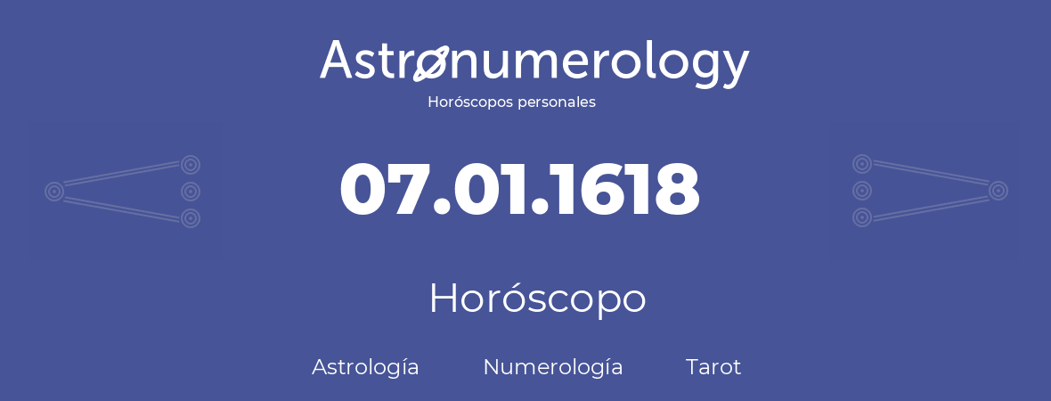 Fecha de nacimiento 07.01.1618 (7 de Enero de 1618). Horóscopo.