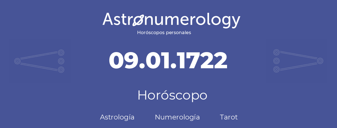 Fecha de nacimiento 09.01.1722 (9 de Enero de 1722). Horóscopo.