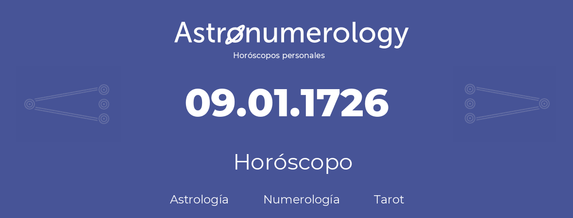 Fecha de nacimiento 09.01.1726 (9 de Enero de 1726). Horóscopo.