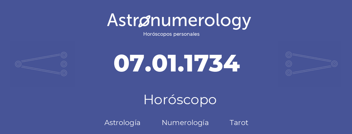 Fecha de nacimiento 07.01.1734 (7 de Enero de 1734). Horóscopo.